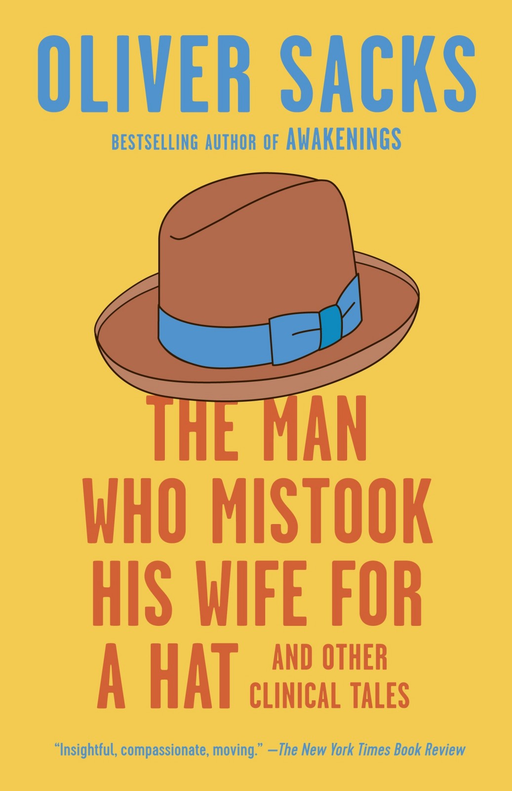 The Man Who Mistook His Wife for a Hat