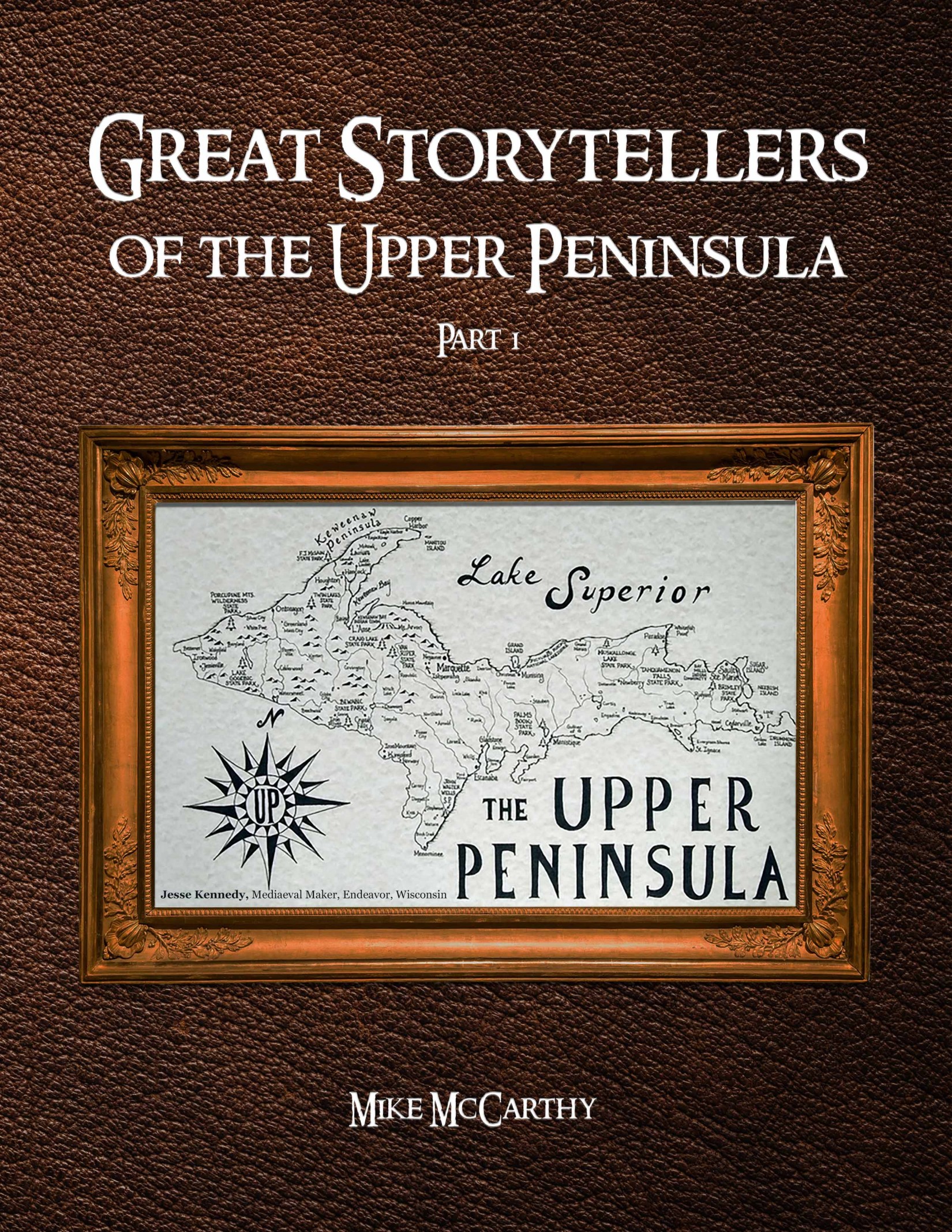 Great Storytellers of the Upper Peninsula